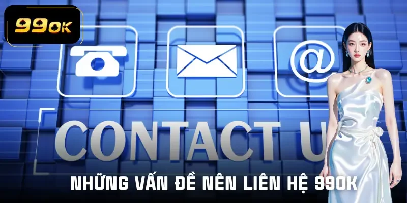 lien-he-99ok-rac-roi-thuong-gap