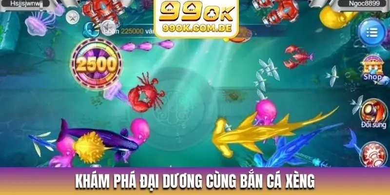Khám phá đại dương cùng bắn cá xèng