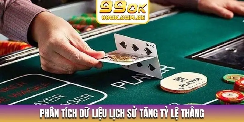 Phân tích dữ liệu lịch sử tăng tỷ lệ thắng