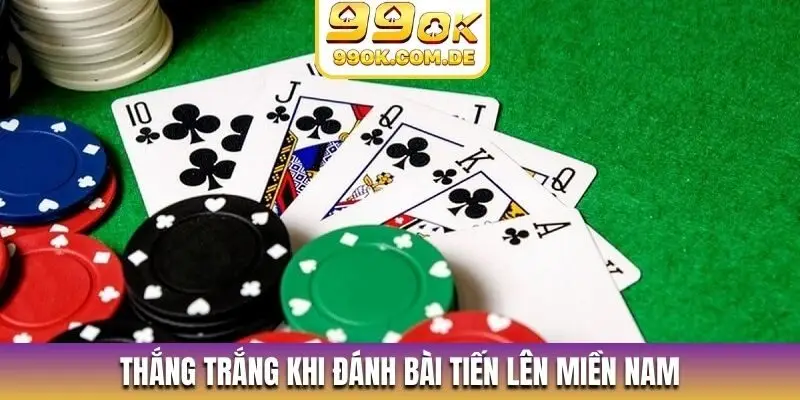 Thắng trắng khi đánh bài tiến lên miền Nam