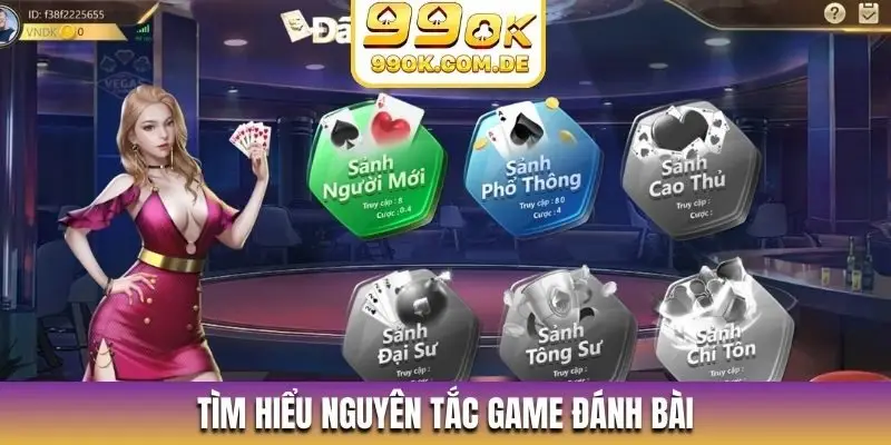 Tìm hiểu nguyên tắc game đánh bài